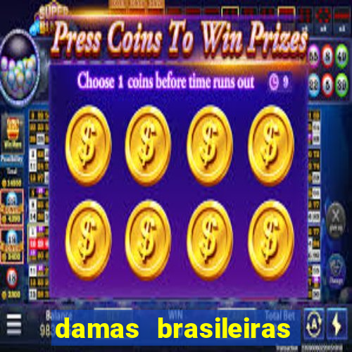 damas brasileiras jogar online